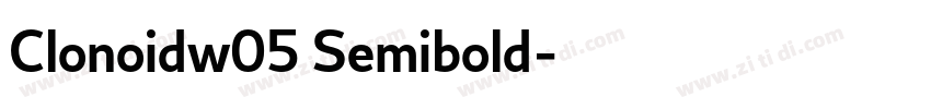 Clonoidw05 Semibold字体转换 Clonoidw05 Semibold字体转换